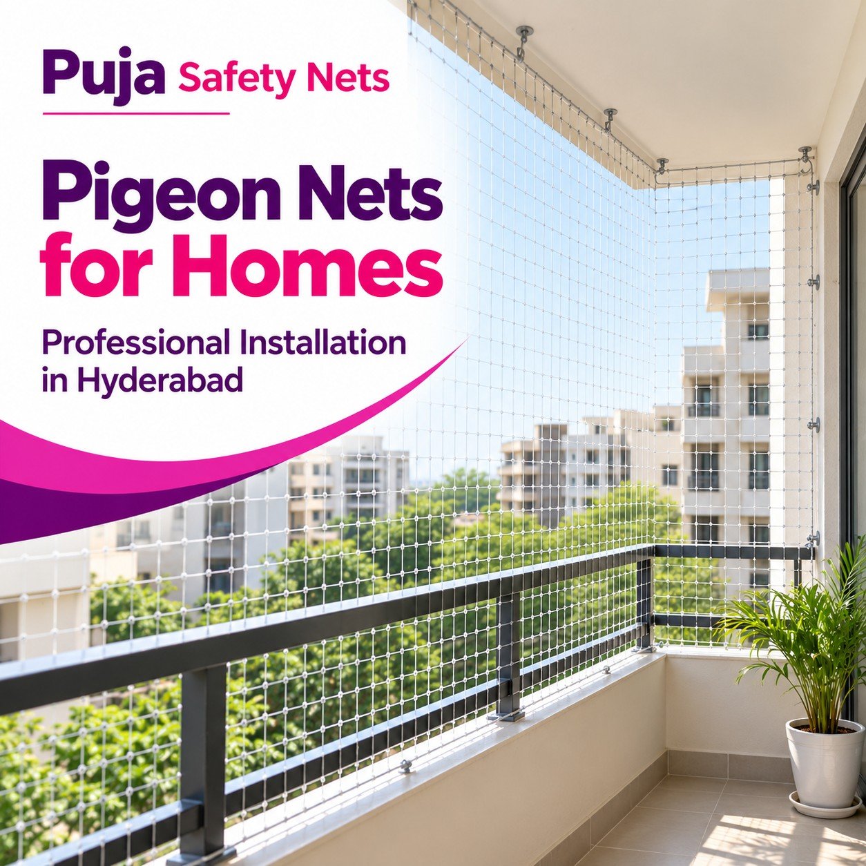 Pigeon nets for homes – professional installation in Hyderabad by Puja Safety Nets
